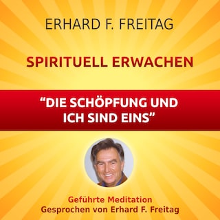 Spirituell erwachen - Die Schöpfung und ich sind eins als Hörbuch