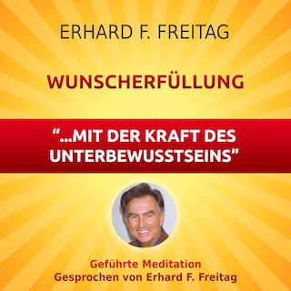 Wunscherfüllung - mit der Kraft des Unterbewusstseins als Hörbuch