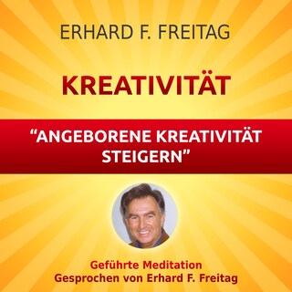 Kreativität - Angeborene Kreativität steigern als Hörbuch