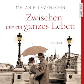 Zwischen uns ein ganzes Leben als Hörbuch