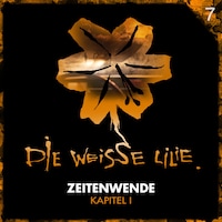 07: Zeitenwende - Kapitel I