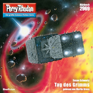Perry Rhodan 2969: Tag des Grimms als Hörbuch