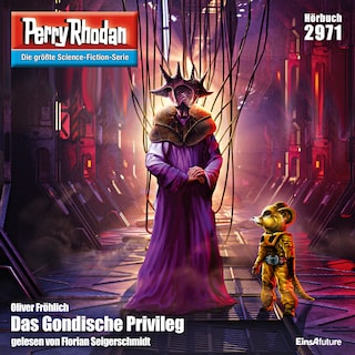 Perry Rhodan 2971: Das Gondische Privileg als Hörbuch