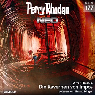 Perry Rhodan Neo 177: Die Kavernen von Impos als Hörbuch