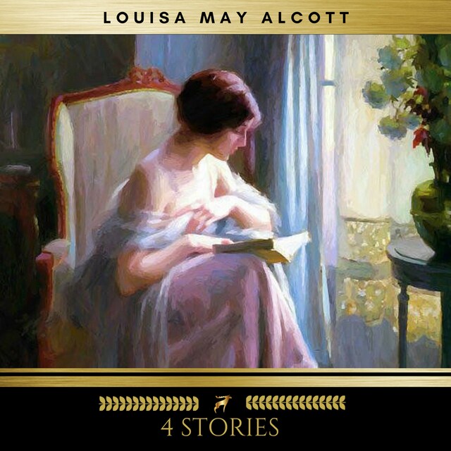Book cover for 4 Stories by Louisa May Alcott