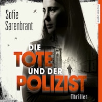 Die Tote und der Polizist