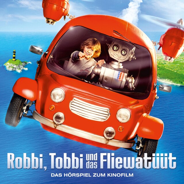 Kirjankansi teokselle Robbi, Tobbi und das Fliewatüüt (Das Hörspiel zum Kinofilm)