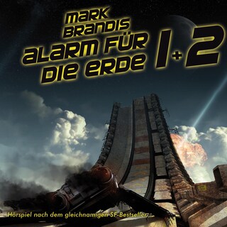 17 + 18: Alarm für die Erde als Hörbuch