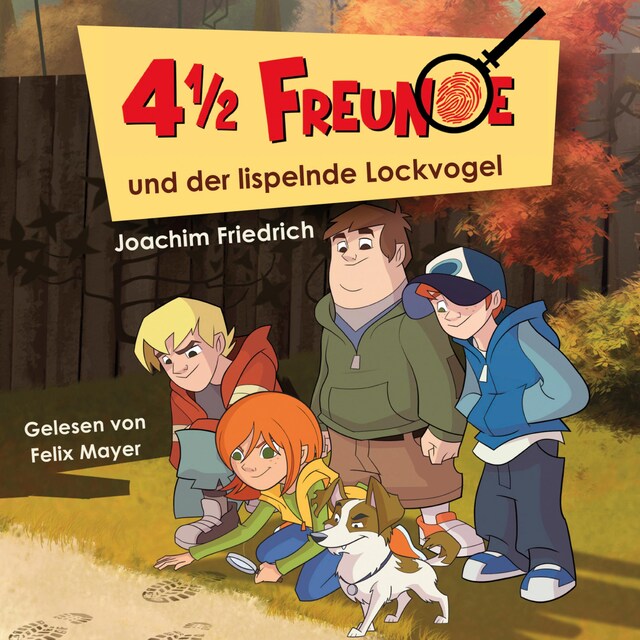 Portada de libro para 01: 4 1/2 Freunde und der lispelnde Lockvogel