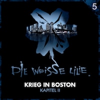 05: Krieg in Boston - Kapitel II