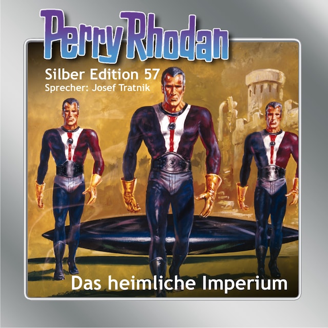 Couverture de livre pour Perry Rhodan Silber Edition 57: Das heimliche Imperium