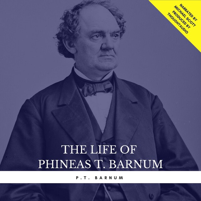 Book cover for The Life of Phineas T. Barnum