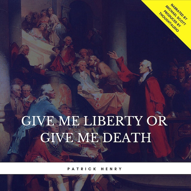 Couverture de livre pour Give Me Liberty or Give Me Death