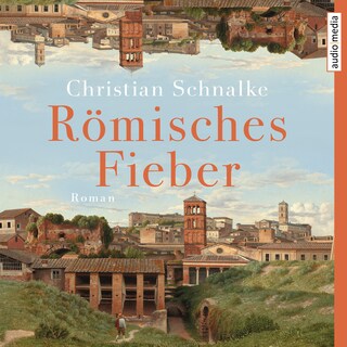 Römisches Fieber als Hörbuch