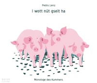 I wott nüt gseit ha - Monologe des Kummers