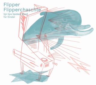 Flipper Flipperchaschte als Hörbuch