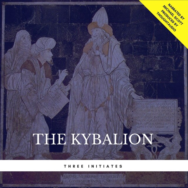 The Kybalion - Three Initiates - Audiobook - E-book - BookBeat