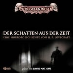 Lovecraft: Der Schatten aus der Zeit