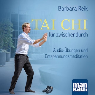 Tai Chi für zwischendurch als Hörbuch