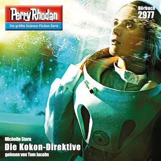 Perry Rhodan 2977: Die Kokon-Direktive als Hörbuch