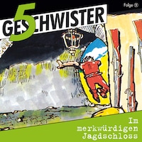09: Im merkwürdigen Jagdschloss