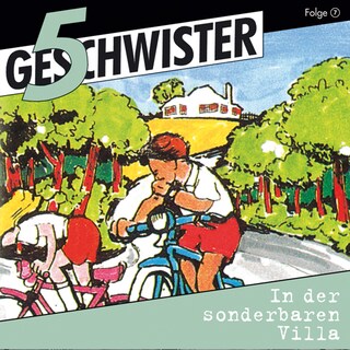 07: In der sonderbaren Villa als Hörbuch