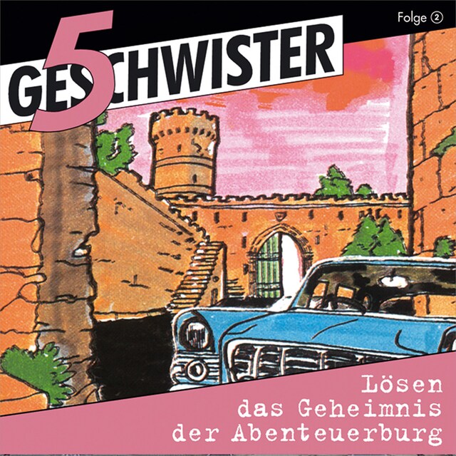 Book cover for 02: Lösen das Geheimnis der Abenteuerburg