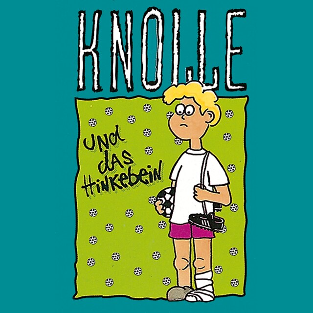 Buchcover für 02: Knolle und das Hinkebein