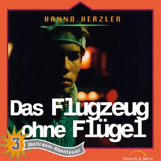 03: Das Flugzeug ohne Flügel als Hörbuch