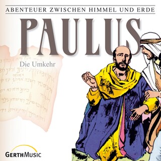28: Paulus - Die Umkehr als Hörbuch
