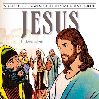 25: Jesus - In Jerusalem als Hörbuch