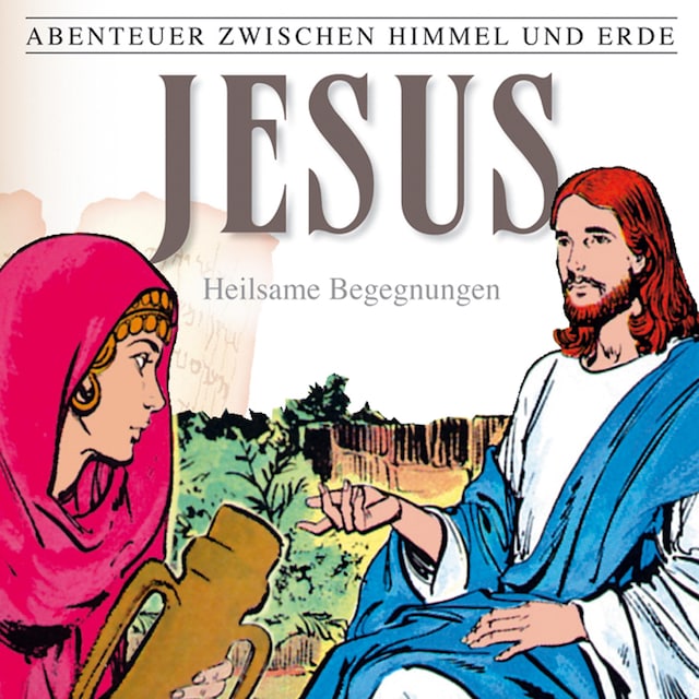 Couverture de livre pour 24: Jesus - Heilsame Begegnungen