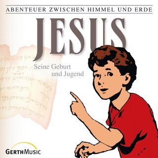 21: Jesus - Seine Geburt und Jugend als Hörbuch