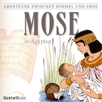 05: Mose in Ägypten