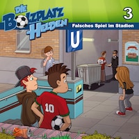 03: Falsches Spiel im Stadion