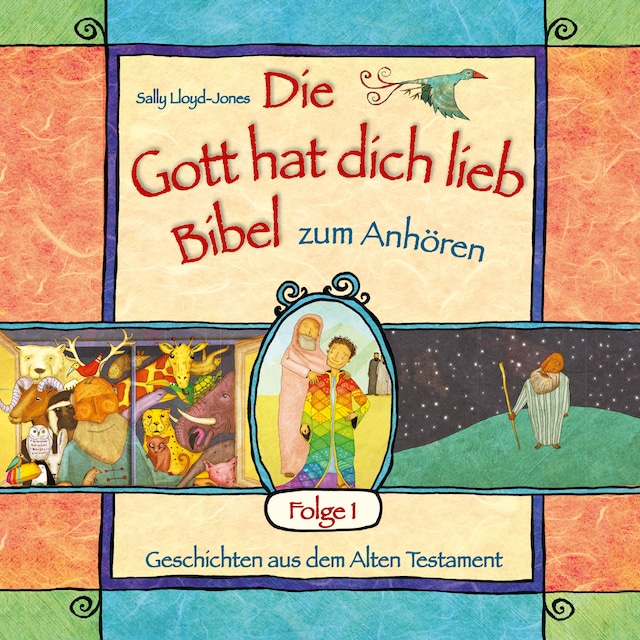 Okładka książki dla Die Gott hat dich lieb Bibel zum Anhören - Geschichten aus dem Alten Testament - Folge 1
