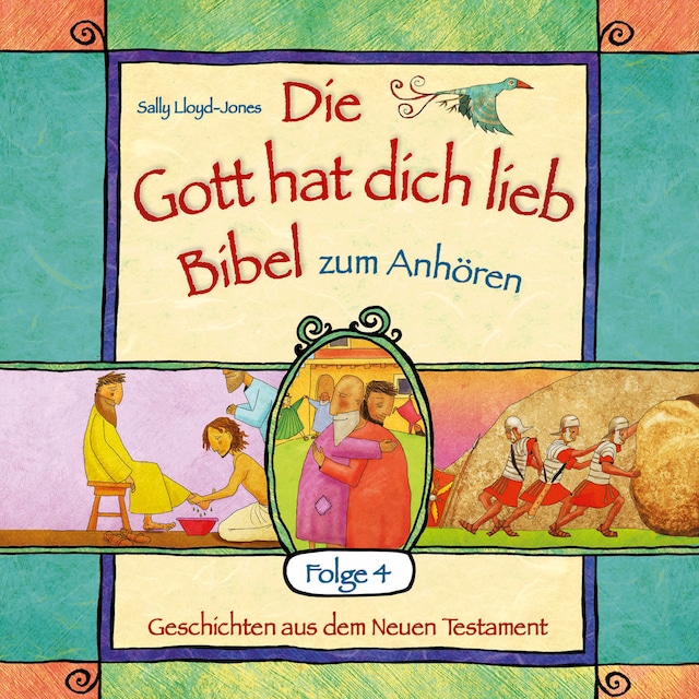Book cover for Die Gott hat dich lieb Bibel zum Anhören - Geschichten aus dem Neuen Testament - Folge 4