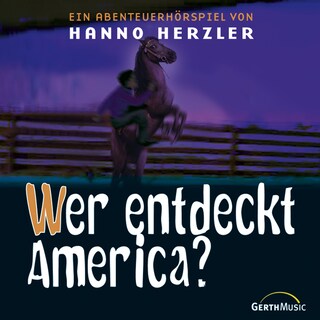 17: Wer entdeckt America? als Hörbuch
