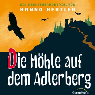 04: Die Höhle auf dem Adlerberg als Hörbuch