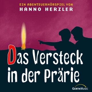 02: Das Versteck in der Prärie als Hörbuch