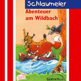 04: Abenteuer am Wildbach als Hörbuch
