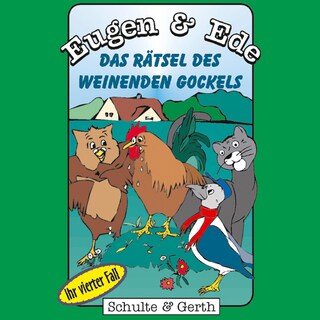 04: Das Rätsel des weinenden Gockels als Hörbuch