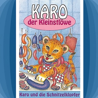 02: Karo und die Schnitzelklopfer als Hörbuch