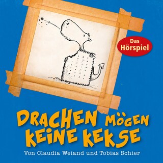 Drachen mögen keine Kekse als Hörbuch