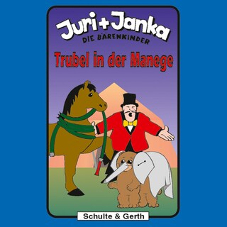 08: Trubel in der Manege als Hörbuch