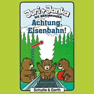 03: Achtung, Eisenbahn! als Hörbuch