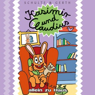 04: Kasimir und Claudius allein zu Haus als Hörbuch