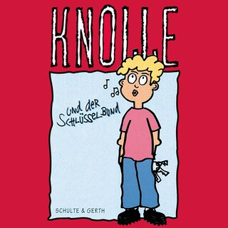 07: Knolle und der Schlüsselbund als Hörbuch