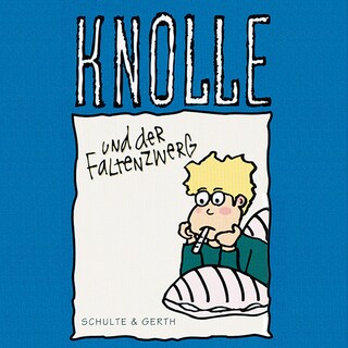 08: Knolle und der Faltenzwerg als Hörbuch