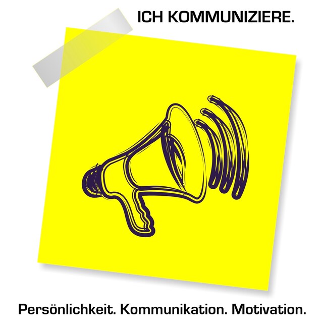 Book cover for Ich kommuniziere! Persönlichkeit. Kommunikation. Motivation.
